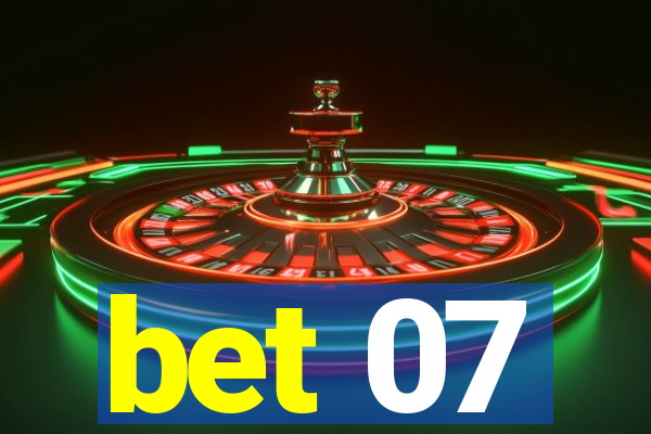 bet 07